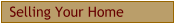 Selling Your Home